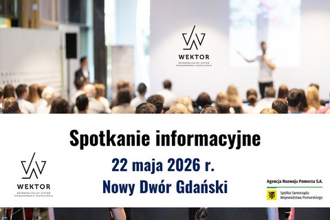 SPOTKANIE INFORMACYJNE WEKTOR. METROPOLITALNY SYSTEM FINANSOWANIA